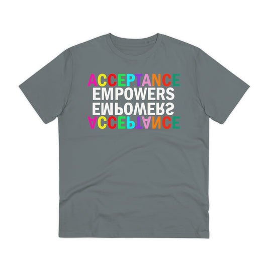 Acceptance Empowers Empowers Acceptance Unisex Organic Cotton T-Shirt (Size to 5XL)