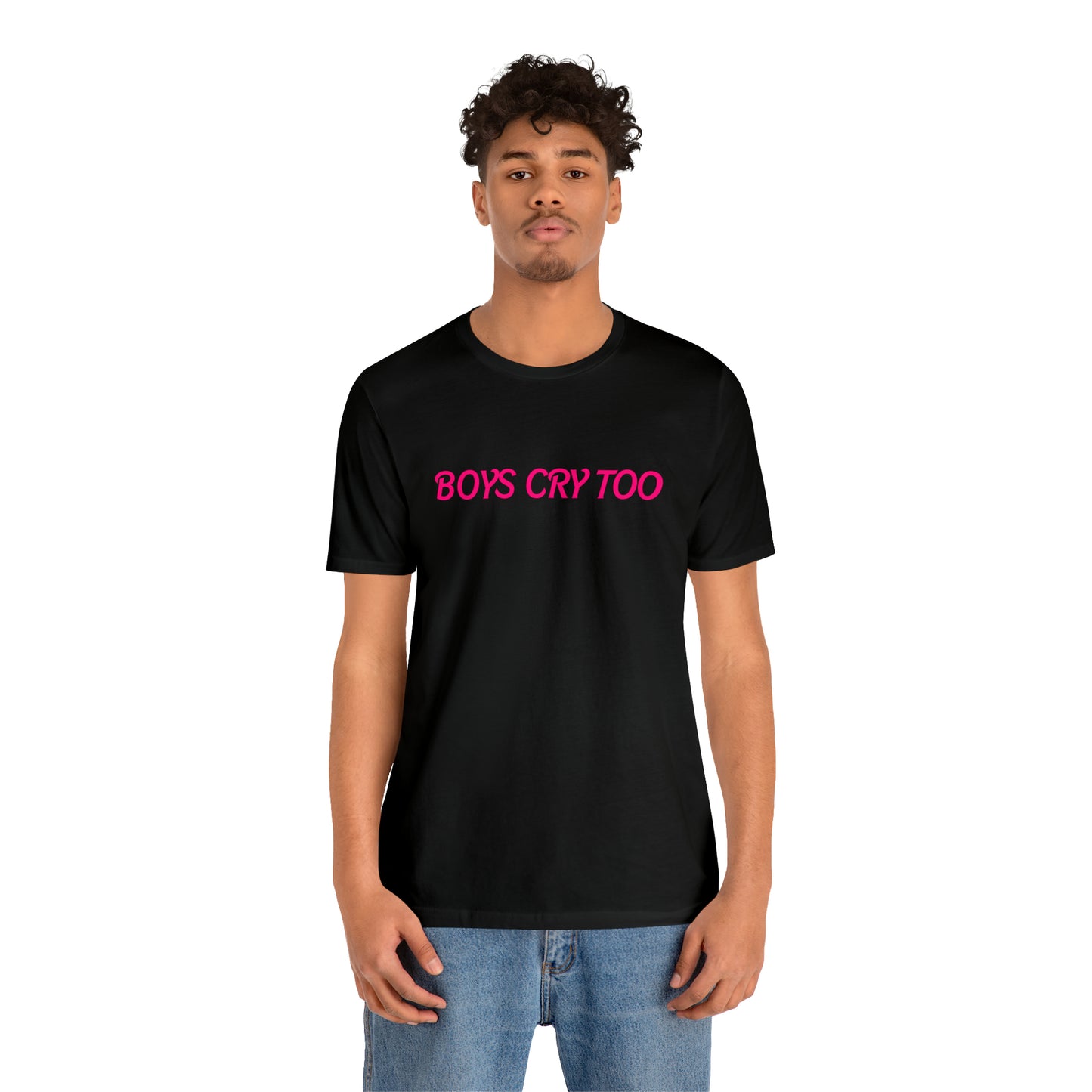 Boys Cry Too Unisex Crew Neck T-Shirt (S-3XL)