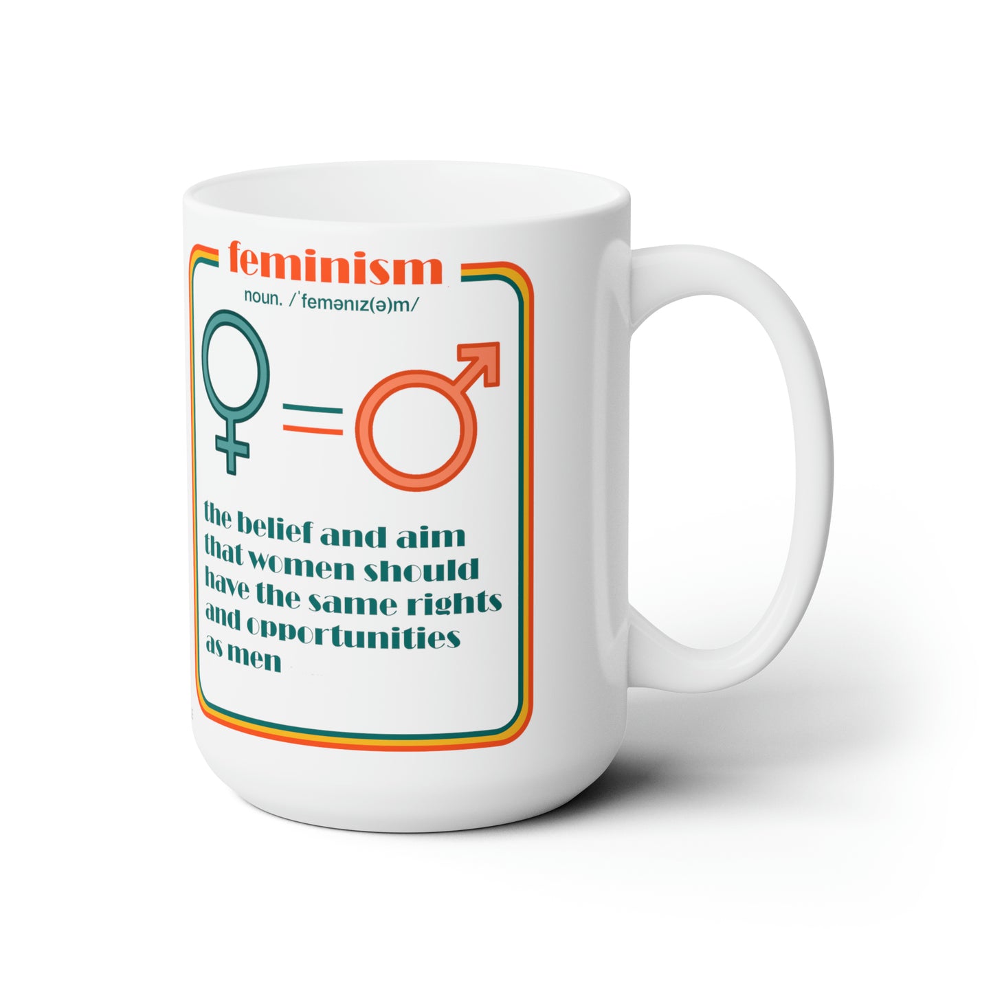 Feminism Ceramic Mug 15oz