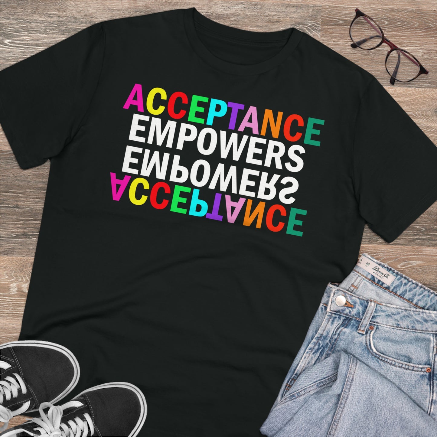 Acceptance Empowers Empowers Acceptance Unisex Organic Cotton T-Shirt (Size to 5XL)