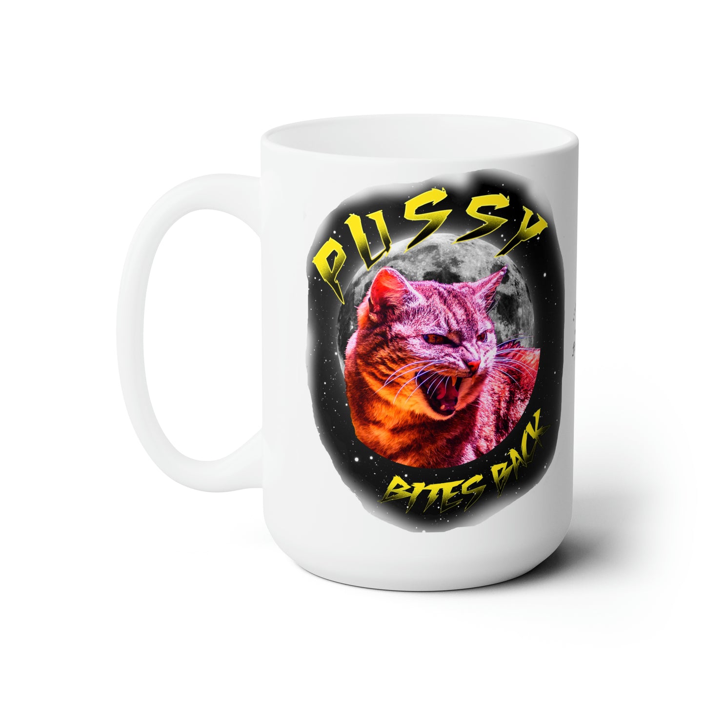Pussy Bites Back Ceramic Mug 15oz