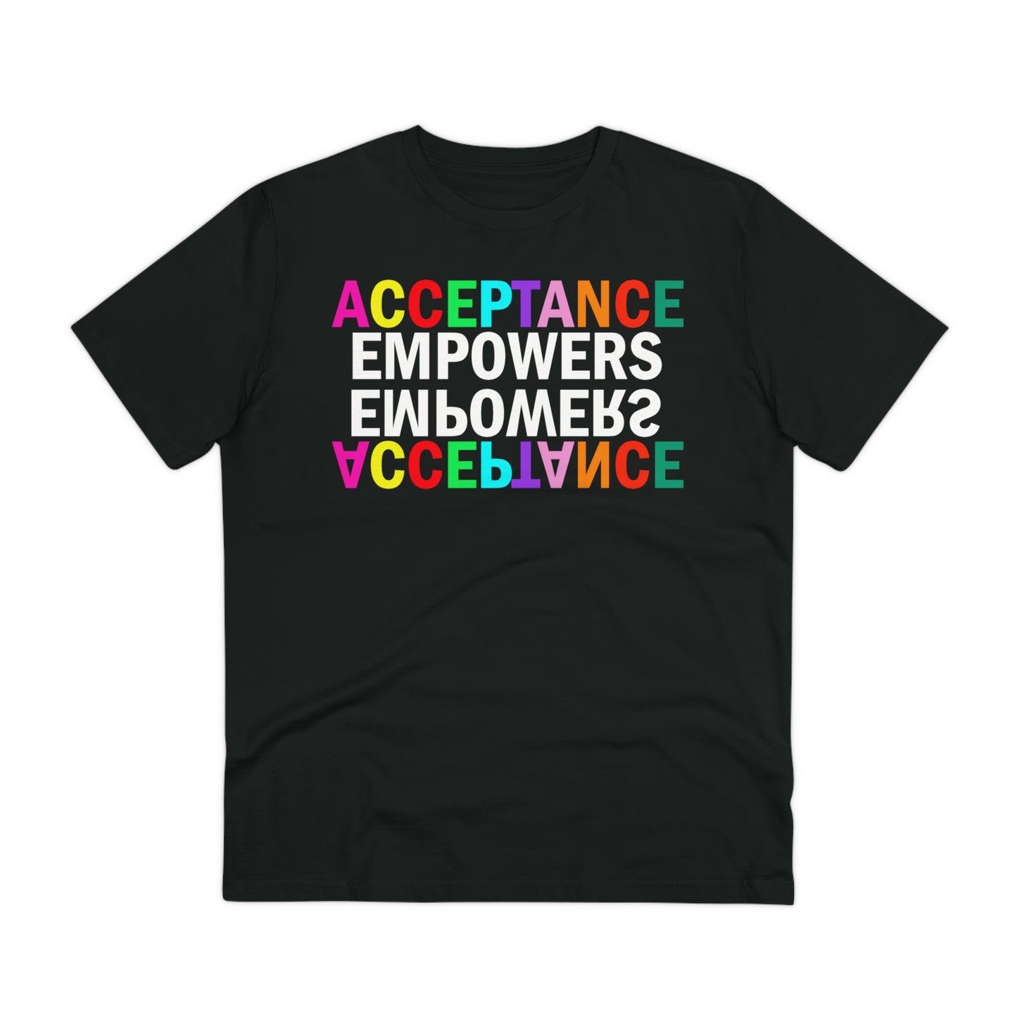 Acceptance Empowers Empowers Acceptance Unisex Organic Cotton T-Shirt (Size to 5XL)