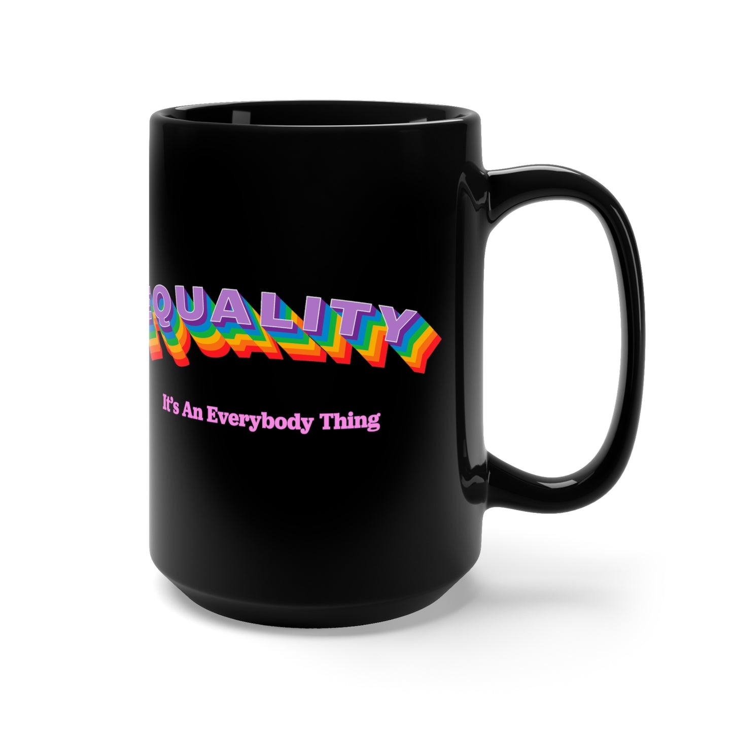 Equality Black Ceramic 15oz Mug