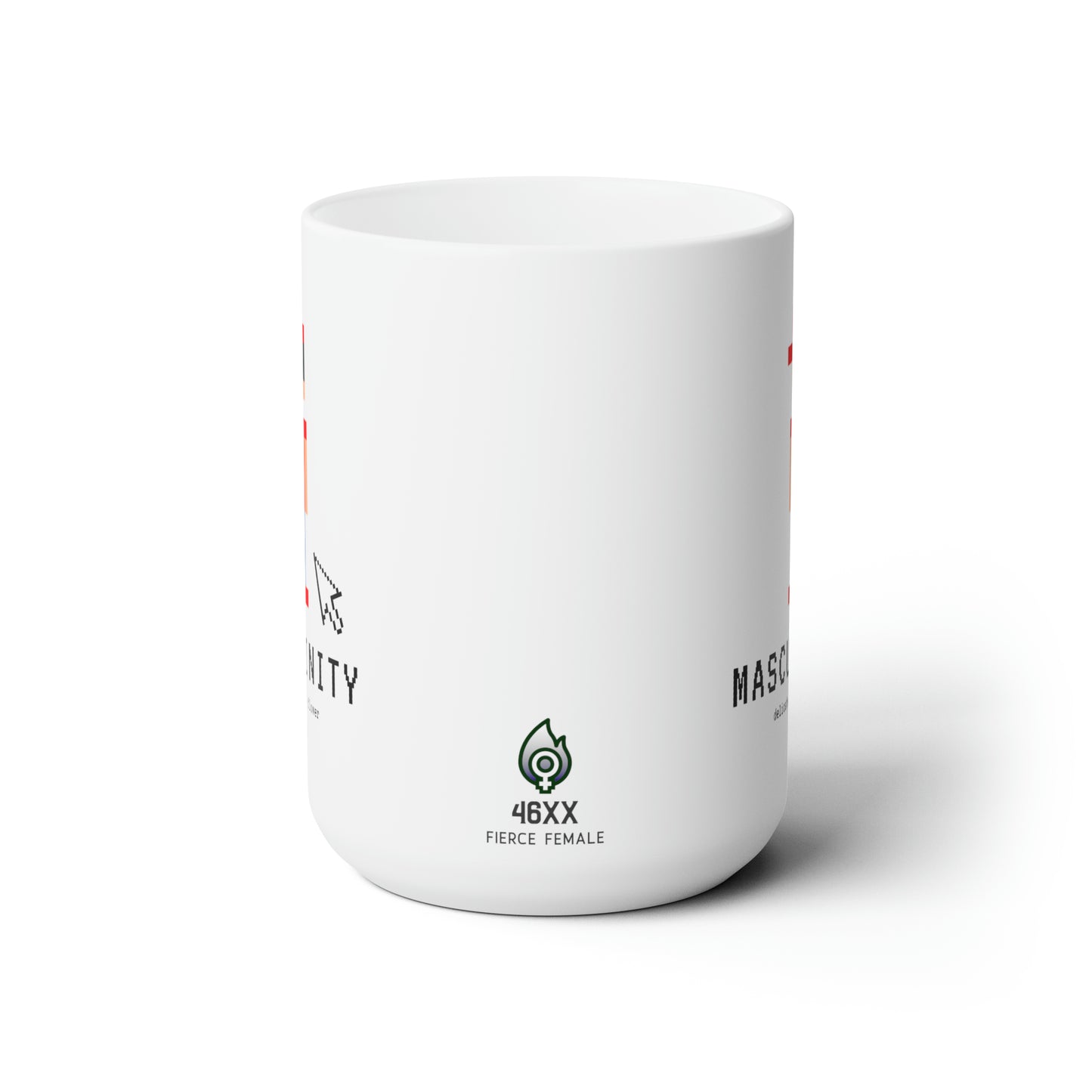 Masculinity Ceramic Mug 15oz