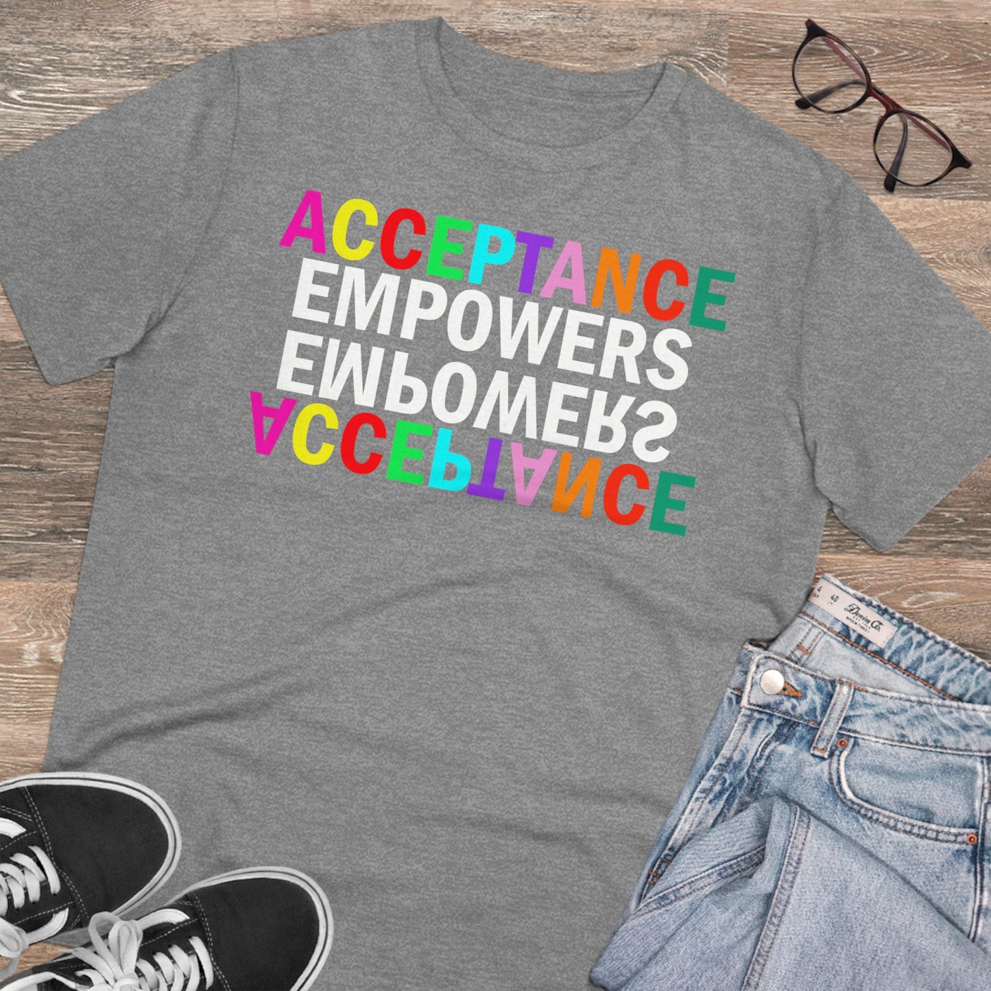 Acceptance Empowers Empowers Acceptance Unisex Organic Cotton T-Shirt (Size to 5XL)