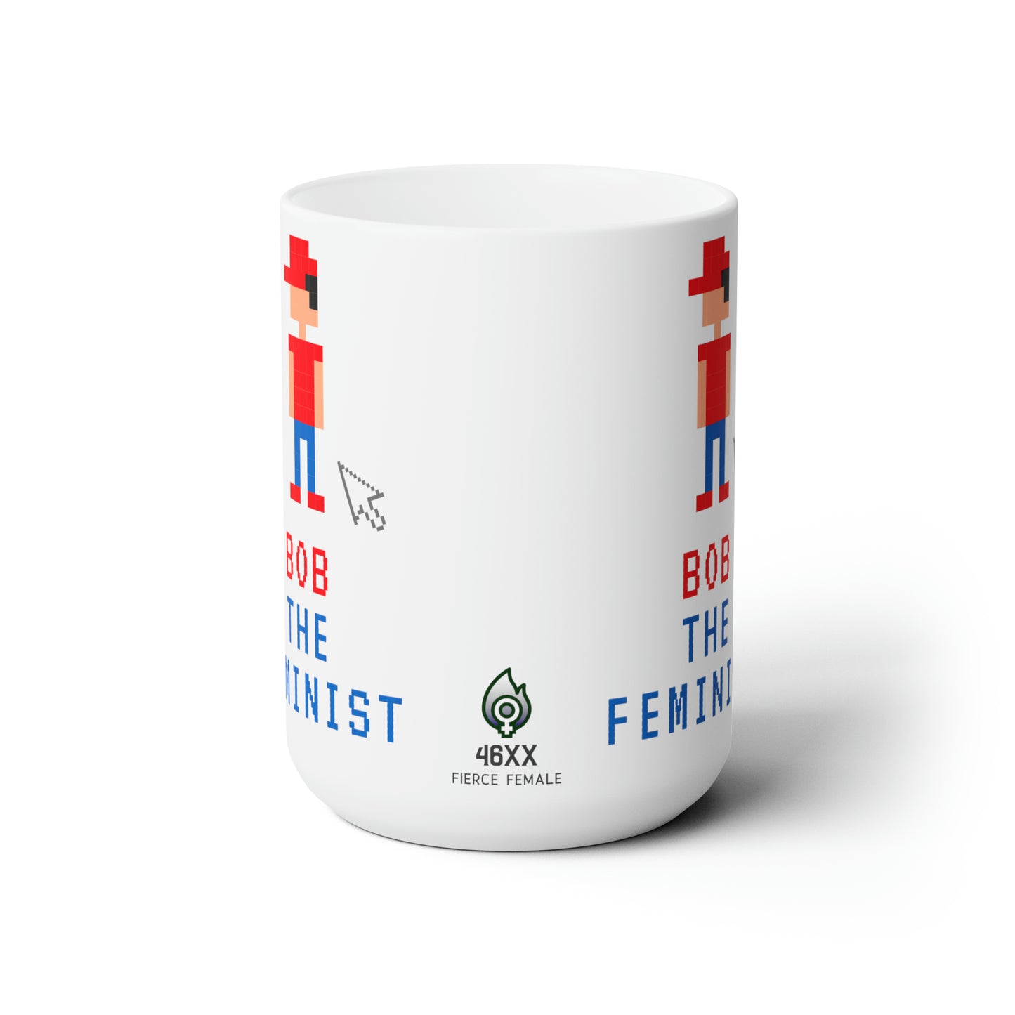 Bob The Feminist Ceramic Mug 15oz