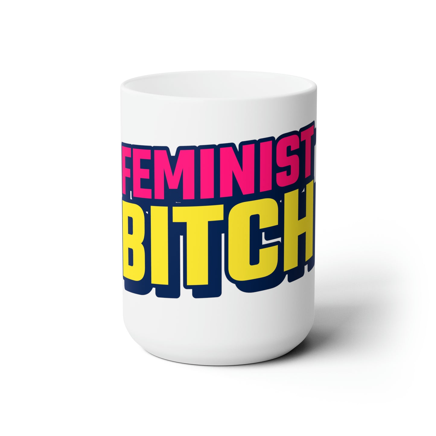 Feminist B Ceramic Mug 15oz